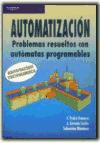 Automatización: Problemas resueltos con automatas programables, P. Romera